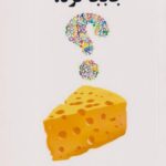 کتاب چه کسی پنیر مرا جابجا کرد؟