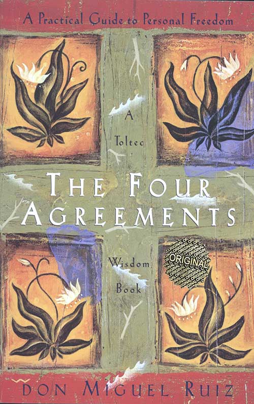 The Four Agreements: چهار میثاق