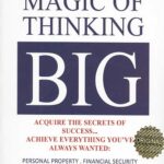The Magic of Thinking Big