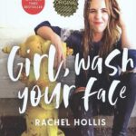 Girl Wash Your Face: صورتت را بشور دختر