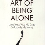 The Art of Being ALONE