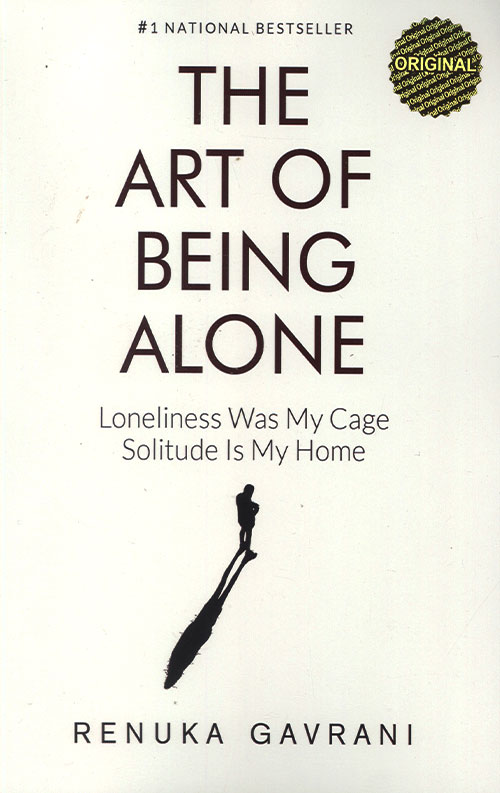 The Art of Being ALONE The Art of Being ALONE