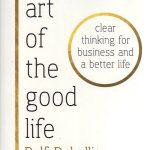 The Art of the Good Life