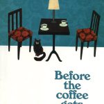 Before the coffee gets cold