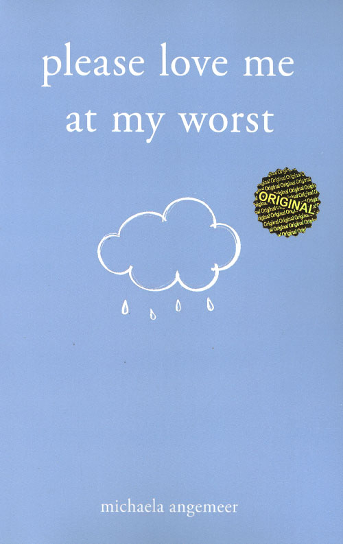 please love me at my worst
