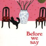 before we say goodbye
